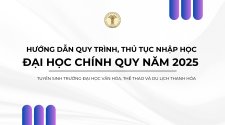 HƯỚNG DẪN QUY TRÌNH, THỦ TỤC NHẬP HỌC ĐẠI HỌC CHÍNH QUY NĂM 2025 TẠI TRƯỜNG ĐẠI HỌC VĂN HÓA, THỂ THAO VÀ DU LỊCH THANH HÓA